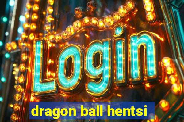 dragon ball hentsi